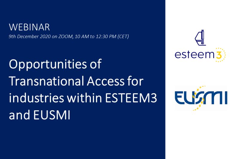 Webinar: Transnational Access within the projects ESTEEM3, EUSMI and TEESMAT